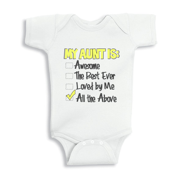 My Aunt is Awesome, the best ever and loved by me baby onesie